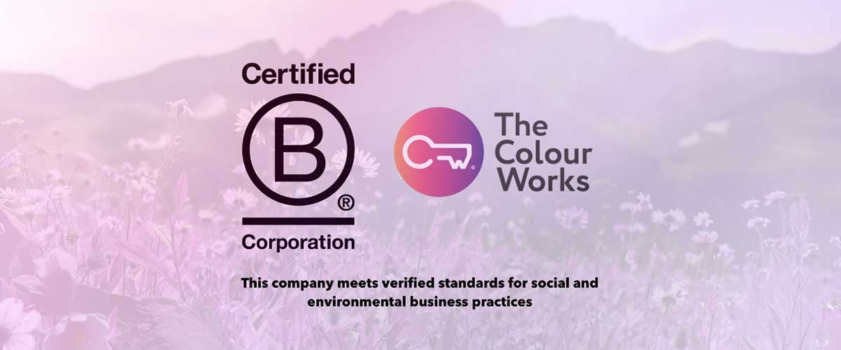 A proud moment for The Colour Works: we're now a Certified&nbsp;B Corp™